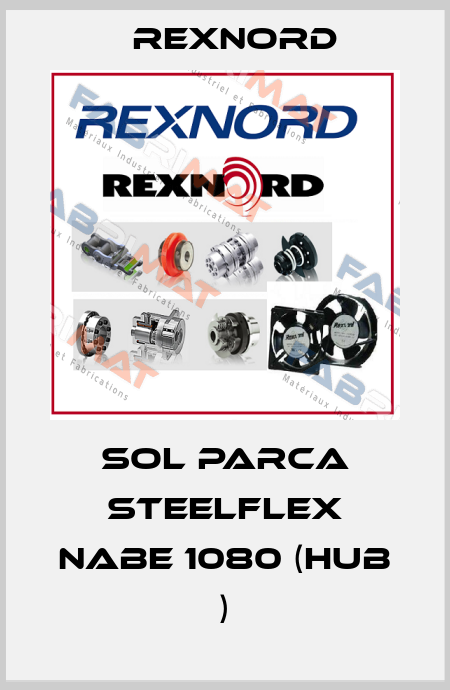 SOL PARCA STEELFLEX NABE 1080 (HUB ) Rexnord