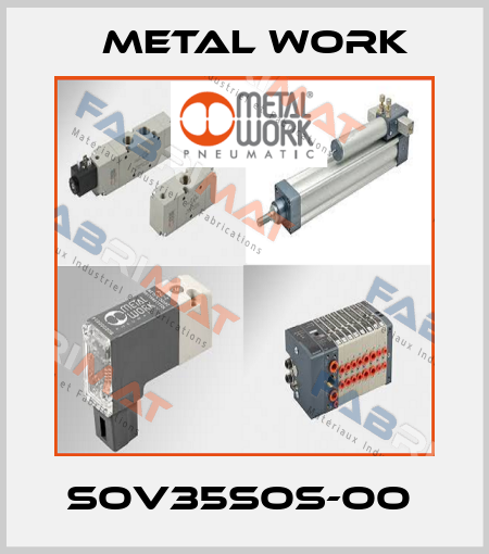 SOV35SOS-OO  Metal Work