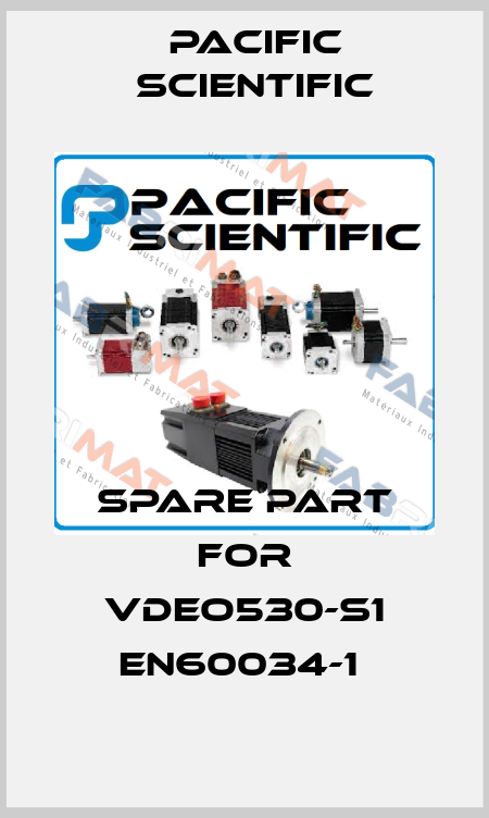 Spare Part for VDEO530-S1 EN60034-1  Pacific Scientific