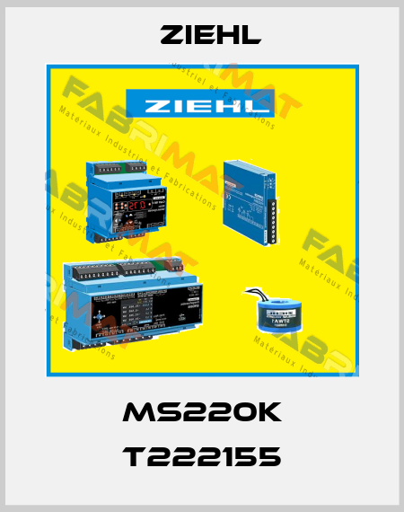 MS220K T222155 Ziehl