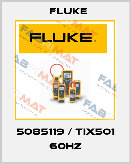 5085119 / TIX501 60HZ Fluke