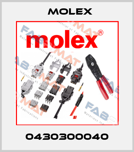 0430300040 Molex