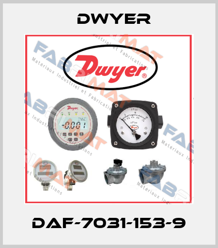 DAF-7031-153-9 Dwyer