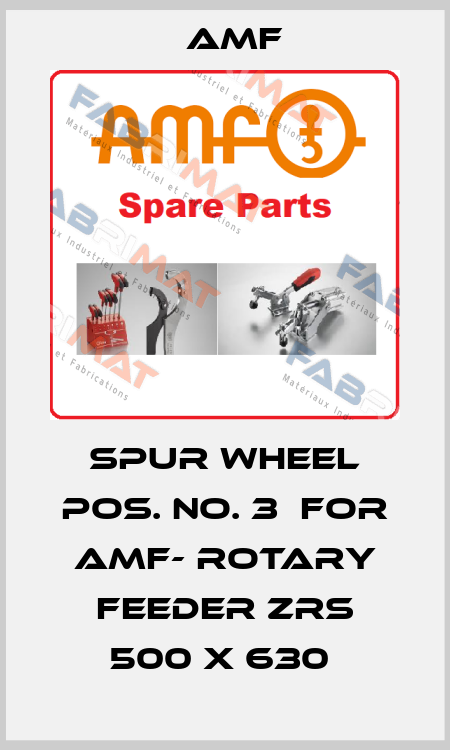 Spur Wheel Pos. No. 3  For AMF- Rotary Feeder ZRS 500 x 630  Amf
