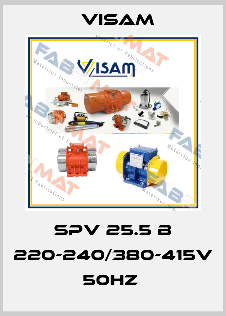 SPV 25.5 B 220-240/380-415V 50HZ  Visam