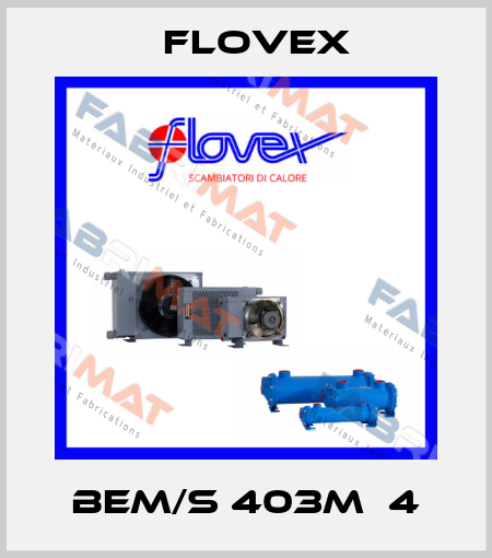 BEM/S 403M‐4 Flovex