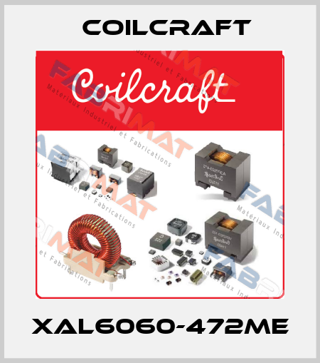 XAL6060-472ME Coilcraft