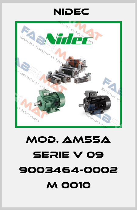 MOD. AM55A SERIE V 09 9003464-0002 M 0010 Nidec