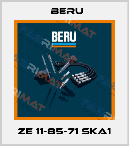 ZE 11-85-71 SKA1 Beru