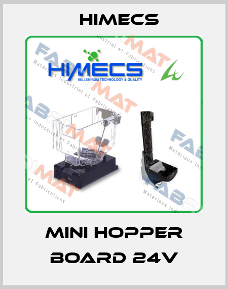 Mini hopper BOARD 24V Himecs