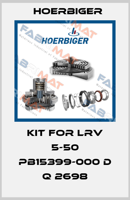 Kit for LRV 5-50 PB15399-000 D Q 2698 Hoerbiger