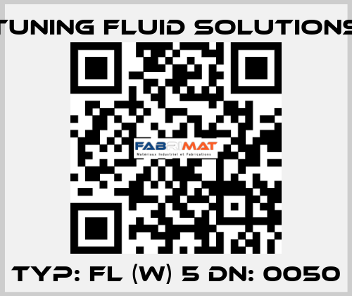 Typ: FL (W) 5 DN: 0050 Tuning Fluid Solutions