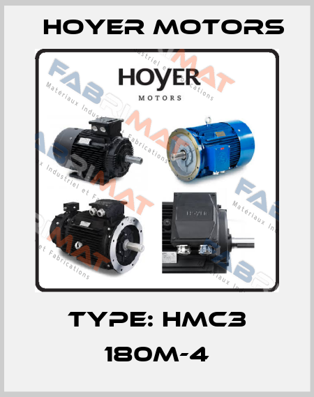 TYPE: HMC3 180M-4 Hoyer Motors