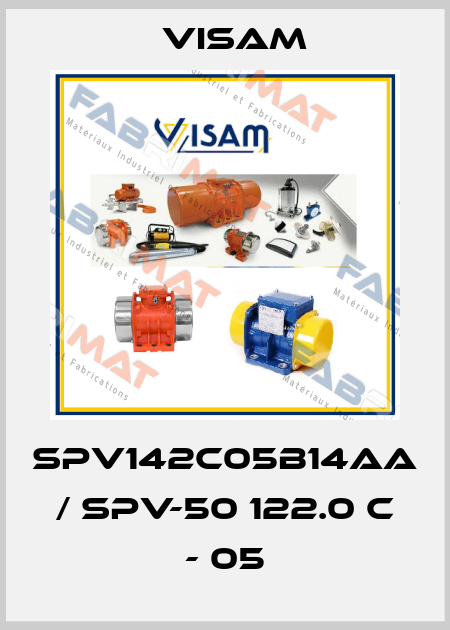 SPV142C05B14AA / SPV-50 122.0 C - 05 Visam