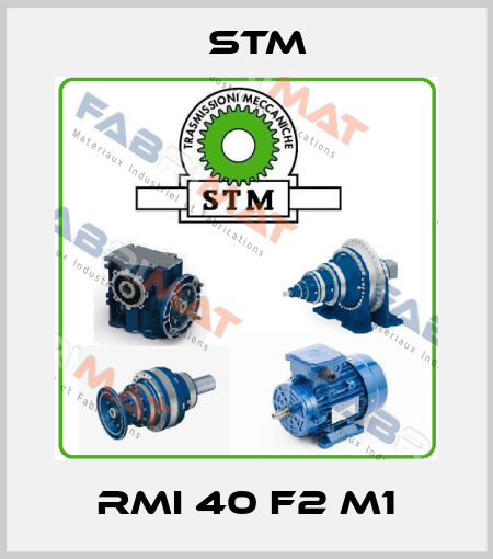 RMI 40 F2 M1 Stm