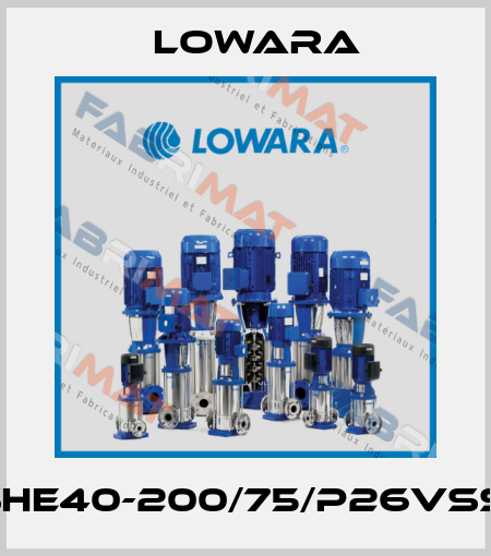 ESHE40-200/75/P26VSSA Lowara