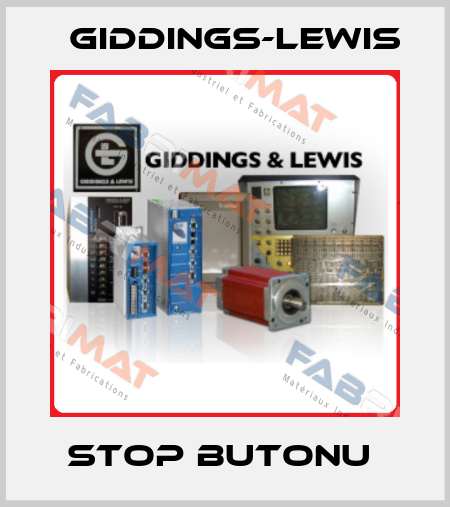 STOP BUTONU  Giddings-Lewis