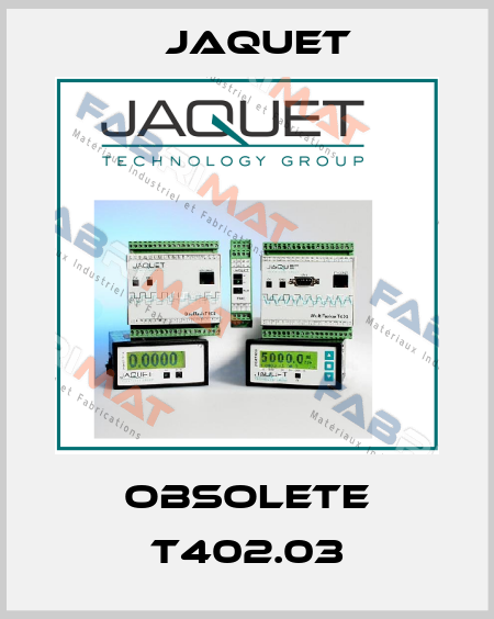obsolete T402.03 Jaquet