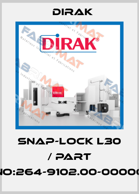 Snap-Lock L30 / Part no:264-9102.00-00000 Dirak