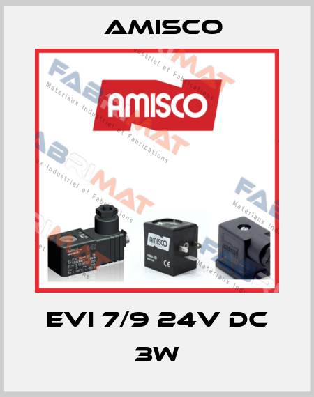 EVI 7/9 24V DC 3W Amisco