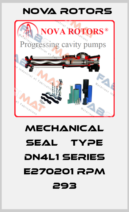 mechanical seal    TYPE DN4L1 SERIES E270201 RPM 293 Nova Rotors