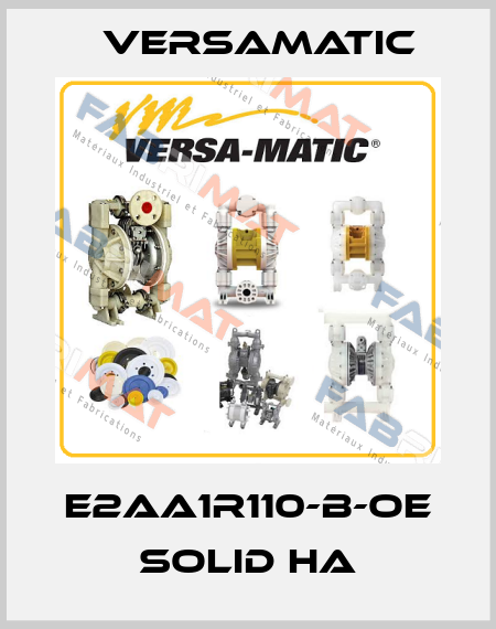 E2AA1R110-B-OE SOLID HA VersaMatic