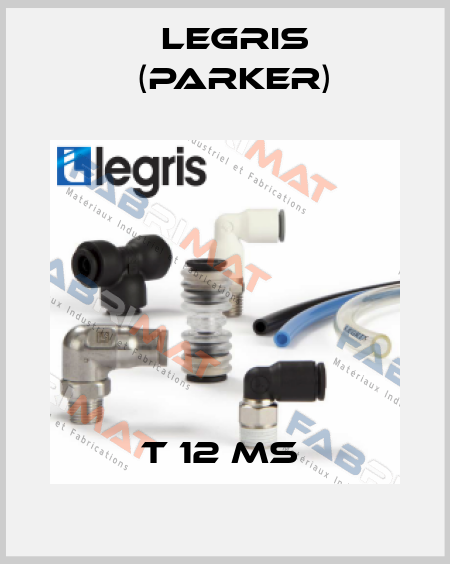 T 12 MS  Legris (Parker)