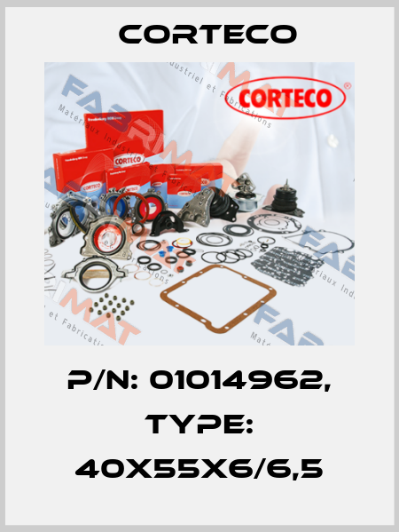 P/N: 01014962, Type: 40X55X6/6,5 Corteco