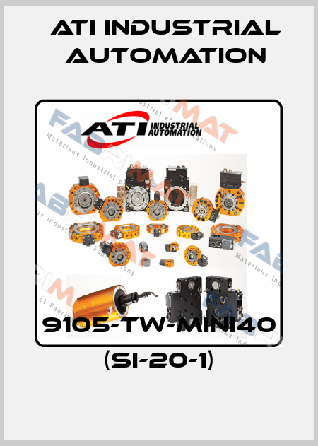 9105-TW-Mini40 (SI-20-1) ATI Industrial Automation