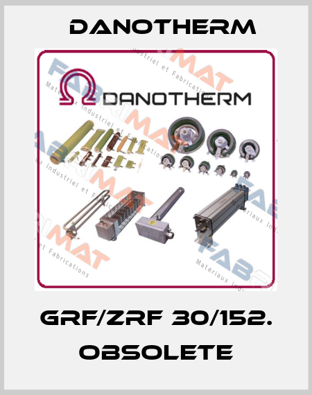 GRF/ZRF 30/152. obsolete Danotherm
