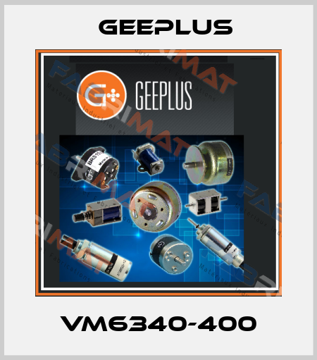 VM6340-400 Geeplus