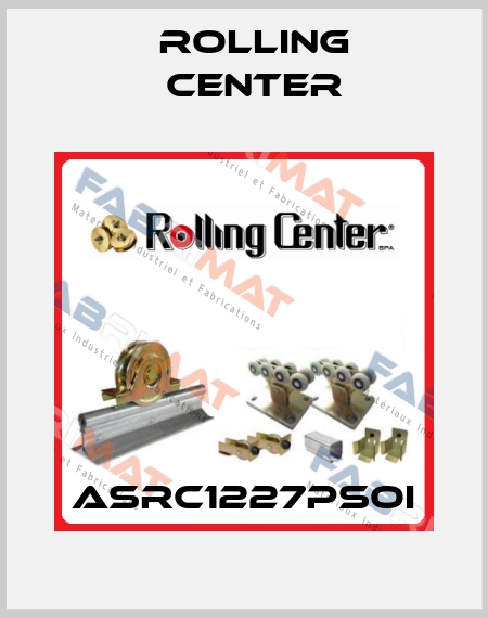 ASRC1227PSOI Rolling Center