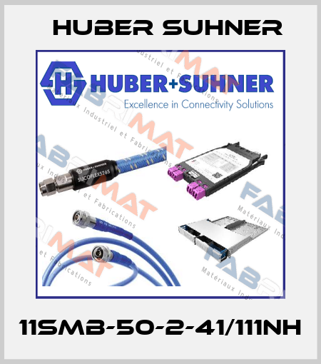 11SMB-50-2-41/111NH Huber Suhner