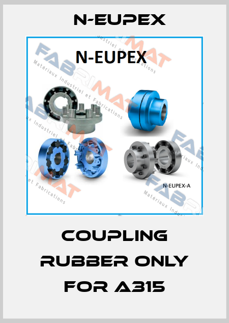 Coupling rubber only for A315 N-Eupex