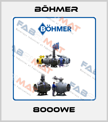 8000WE Böhmer
