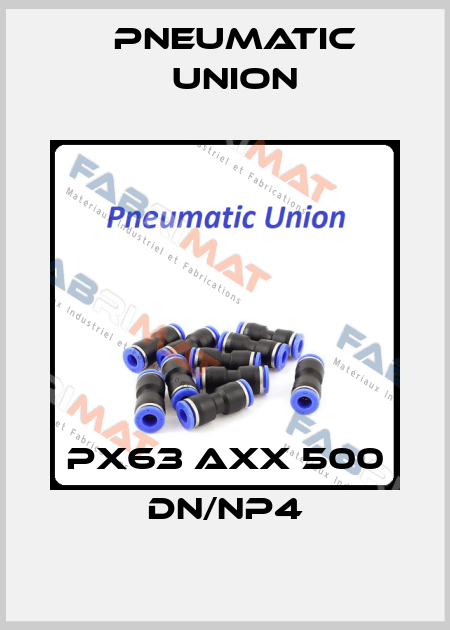 PX63 AXX 500 DN/NP4 PNEUMATIC UNION