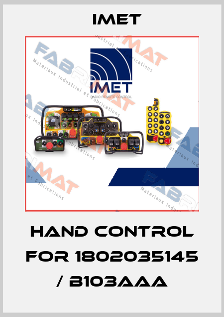 hand control for 1802035145  / B103AAA IMET