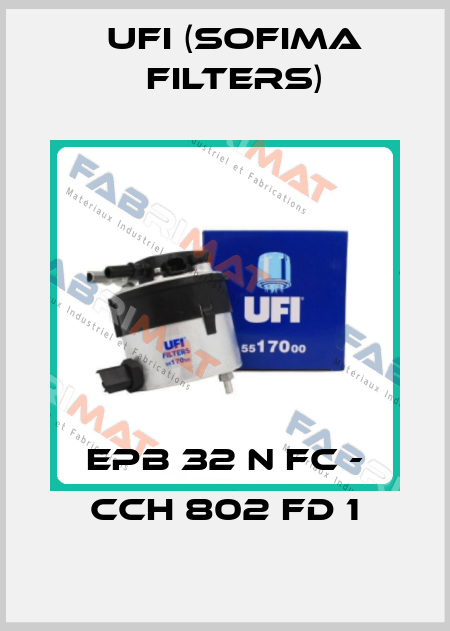 EPB 32 N FC - CCH 802 FD 1 Ufi (SOFIMA FILTERS)