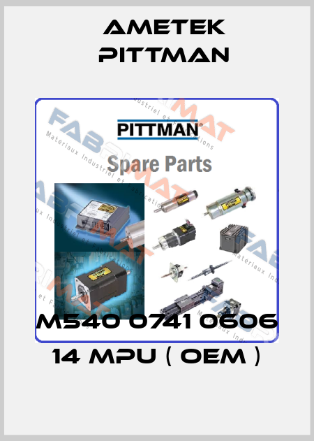M540 0741 0606 14 MPU ( OEM ) Ametek Pittman