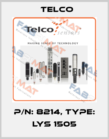 p/n: 8214, Type: LYS 1505 Telco