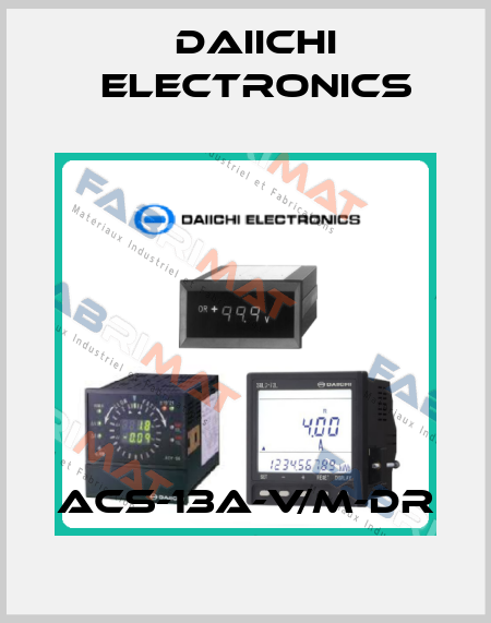 ACS-13A-V/M-DR DAIICHI ELECTRONICS