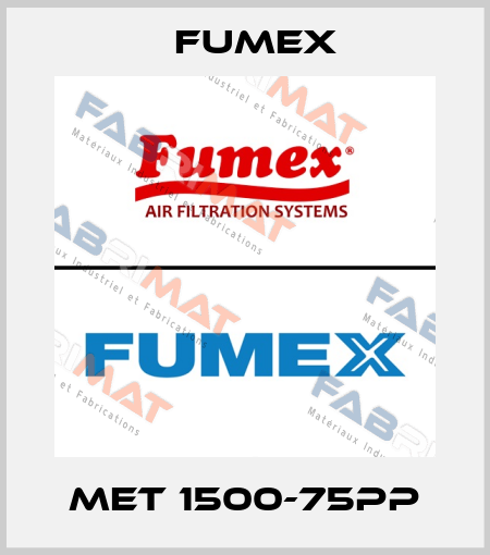 MET 1500-75PP Fumex