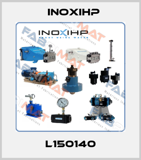 L150140 INOXIHP