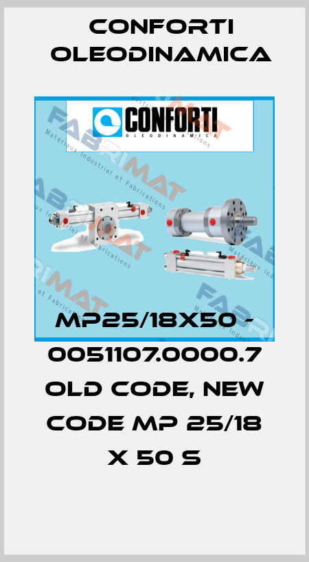 MP25/18x50 - 0051107.0000.7 old code, new code MP 25/18 X 50 S Conforti Oleodinamica
