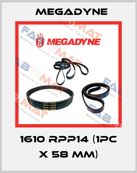 1610 RPP14 (1pc x 58 mm) Megadyne