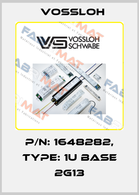 P/N: 1648282, Type: 1U BASE 2G13 Vossloh