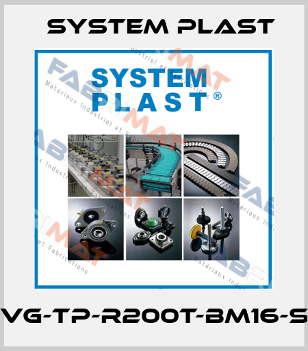VG-TP-R200T-BM16-S System Plast