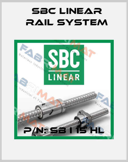 P/N: SB I 15 HL SBC Linear Rail System