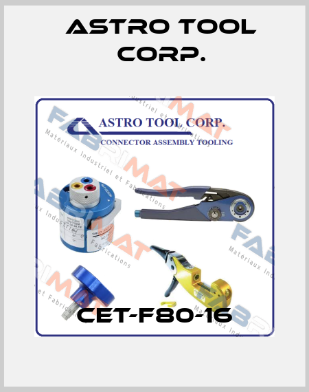 CET-F80-16 Astro Tool Corp.