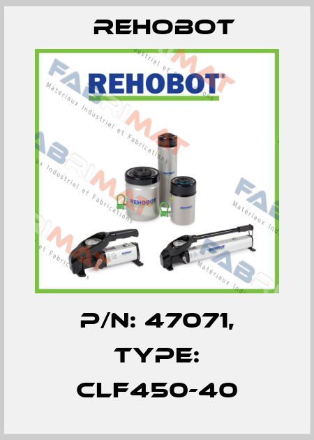 p/n: 47071, Type: CLF450-40 Rehobot